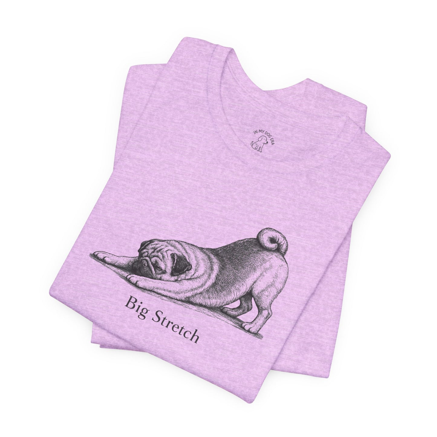 Big Stretch Pug T-Shirt