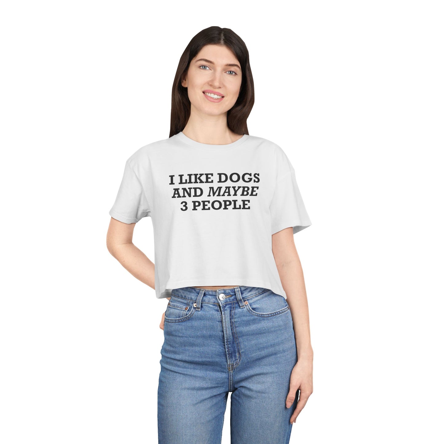 I Like Dogs and Maybe 3 People - Crop Tee