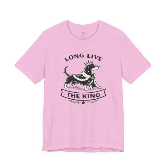 Long Live the King Dachshund T-Shirt