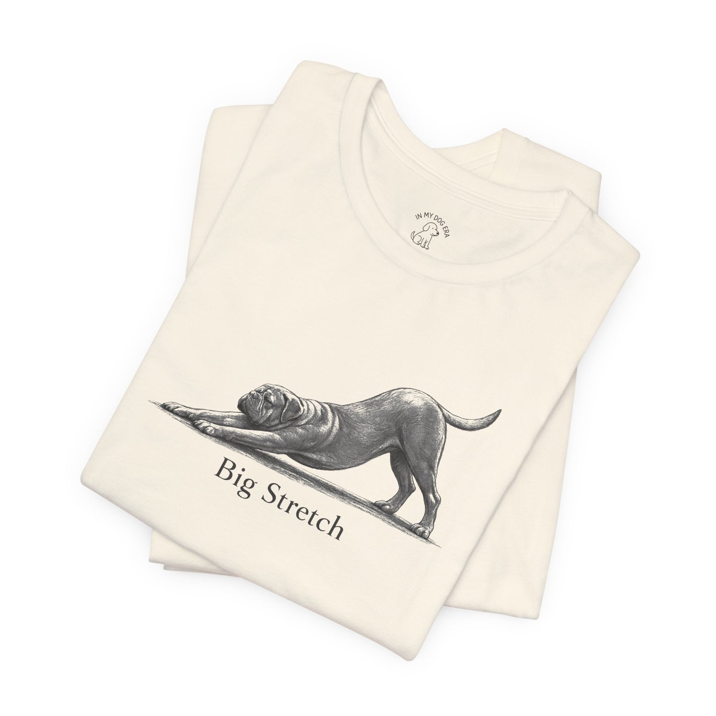 Big Stretch Dogue de Bordeaux (French Mastiff) T-Shirt