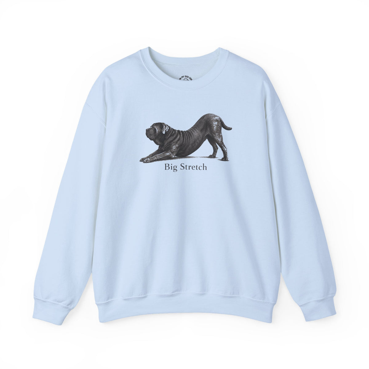Big Stretch Neapolitan Mastiff Sweatshirt