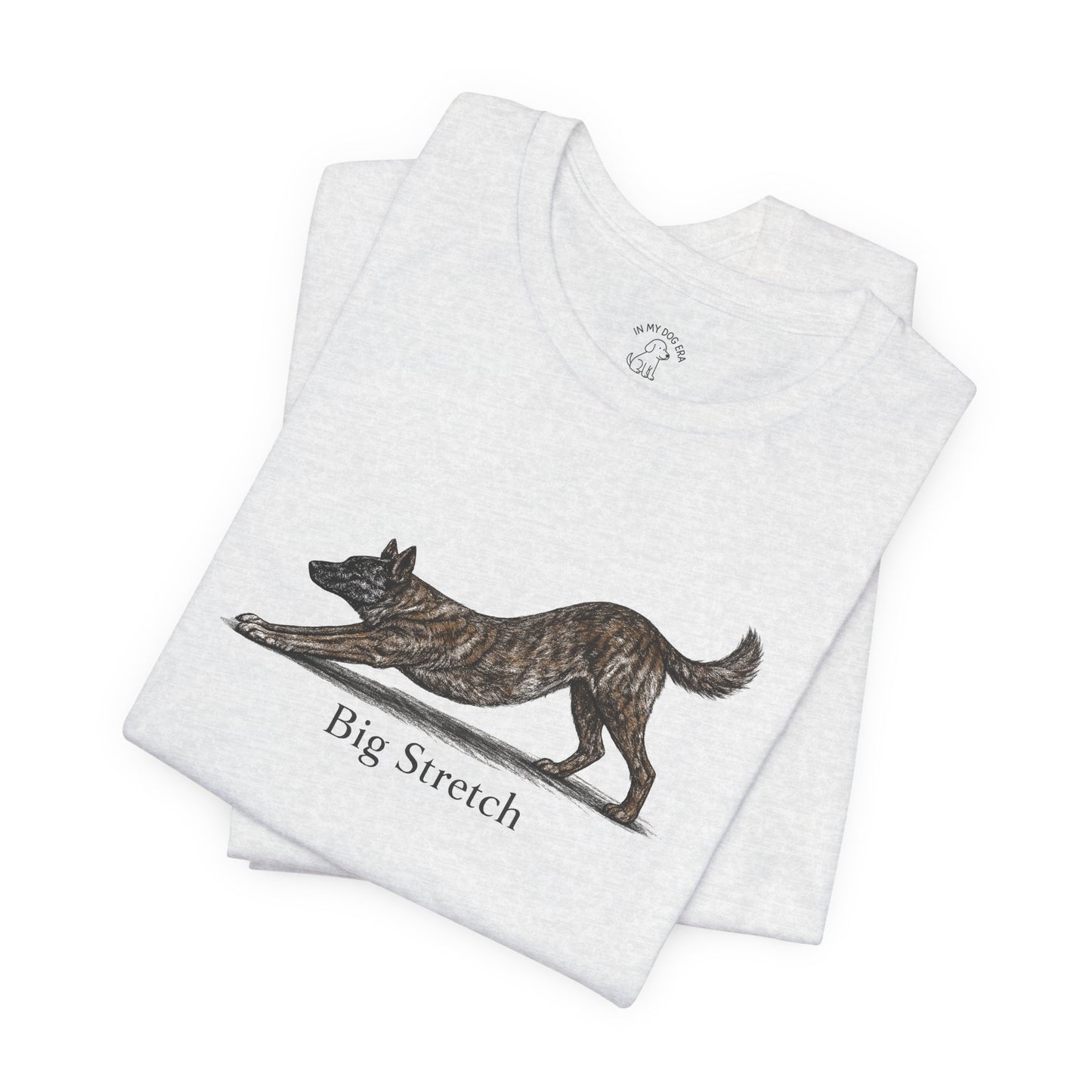 Big Stretch Dutch Shepherd T-Shirt