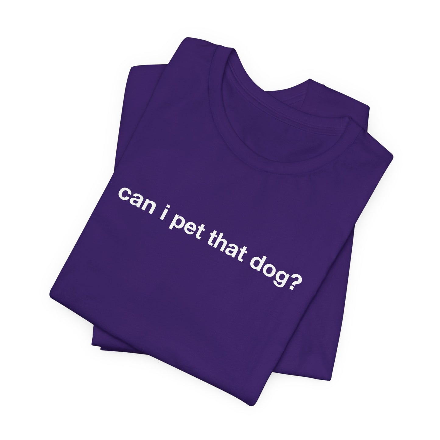 Can I Pet That Dog Tee