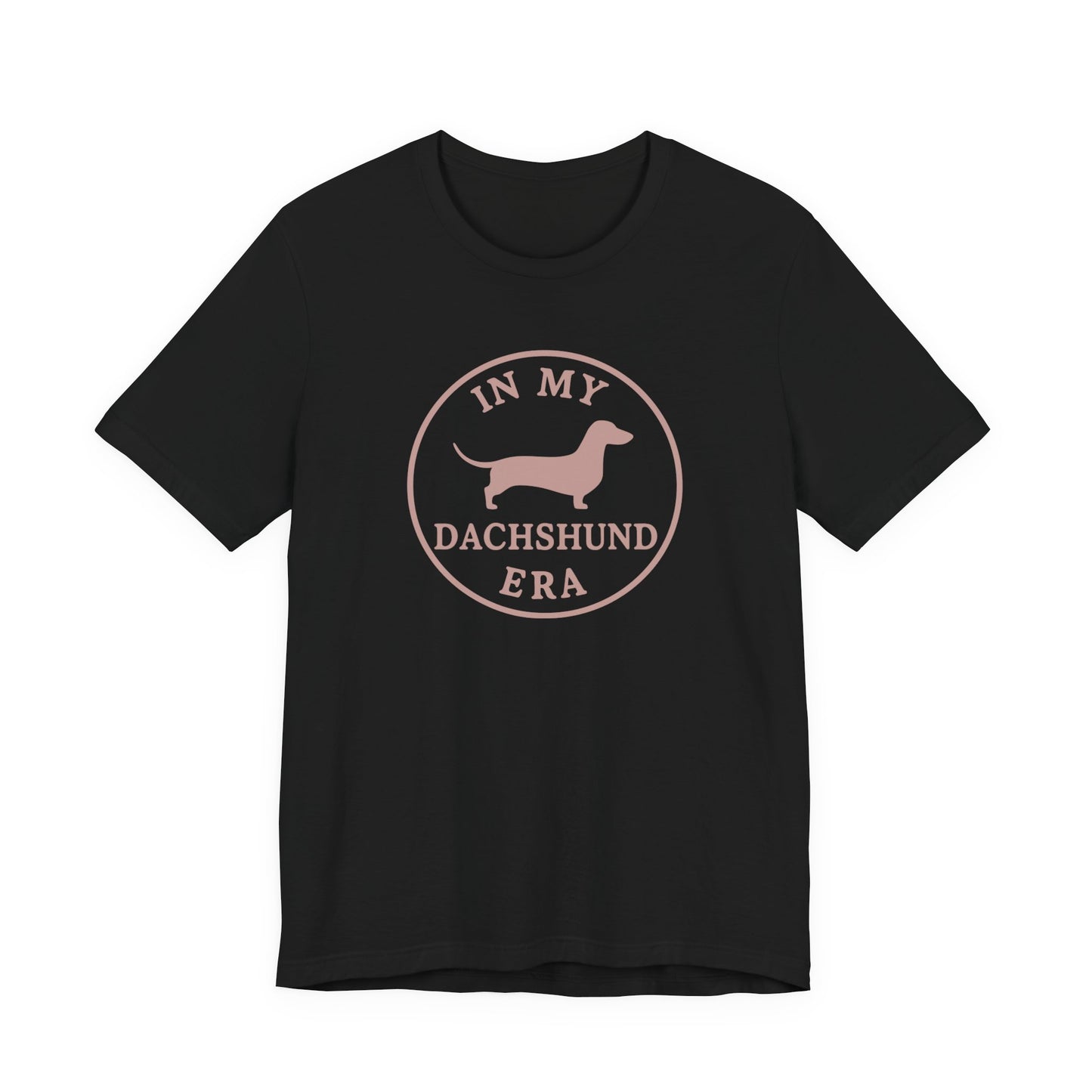 In My Dachshund Era Tee