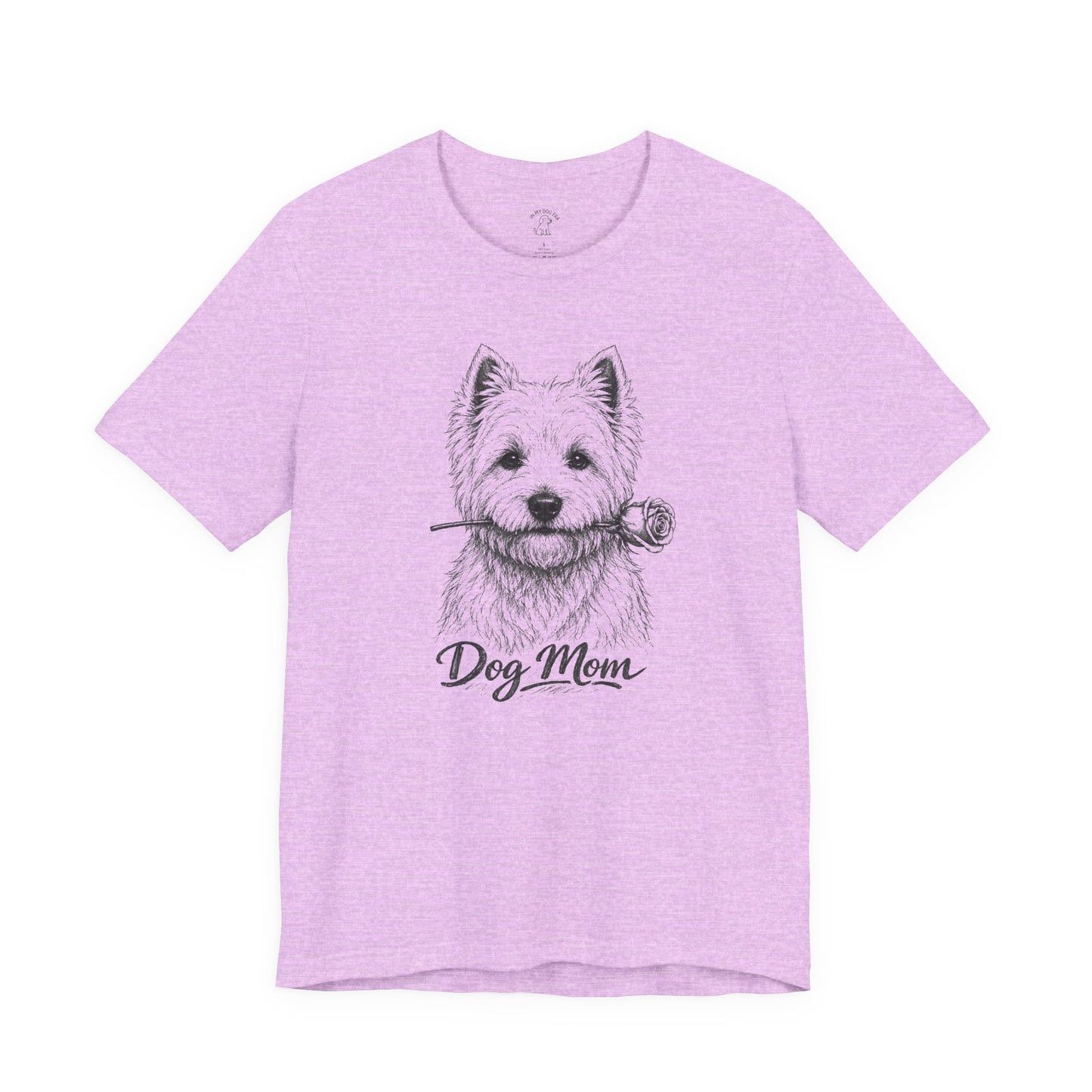 West Highland Terrier Dog Mom T-Shirt (Rose Collection)