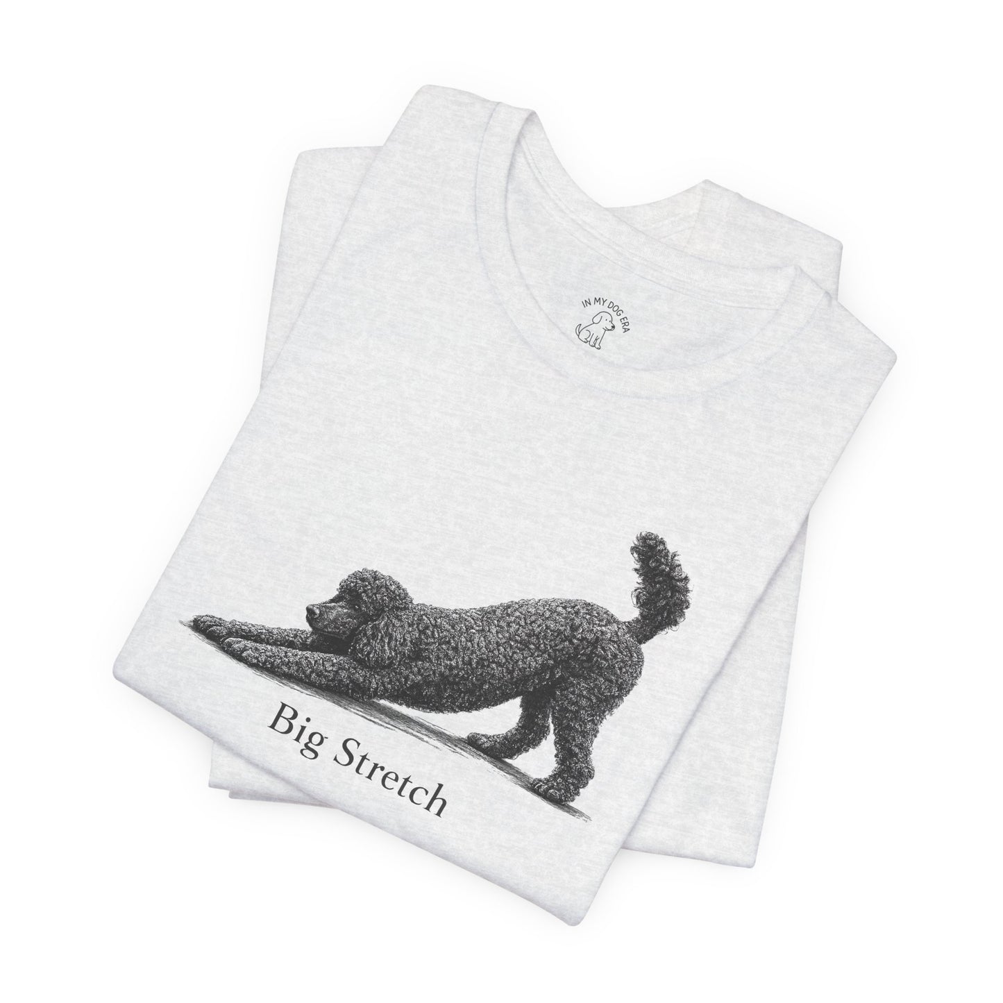 Big Stretch Poodle T-Shirt
