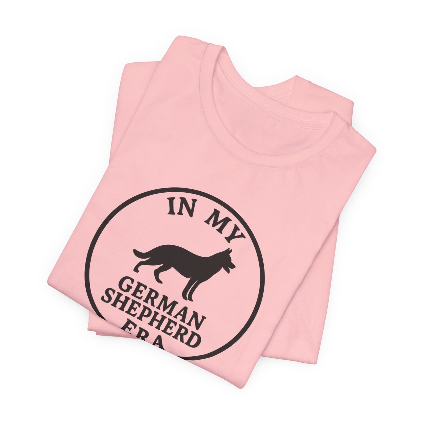 In My German Shepherd Era Tee