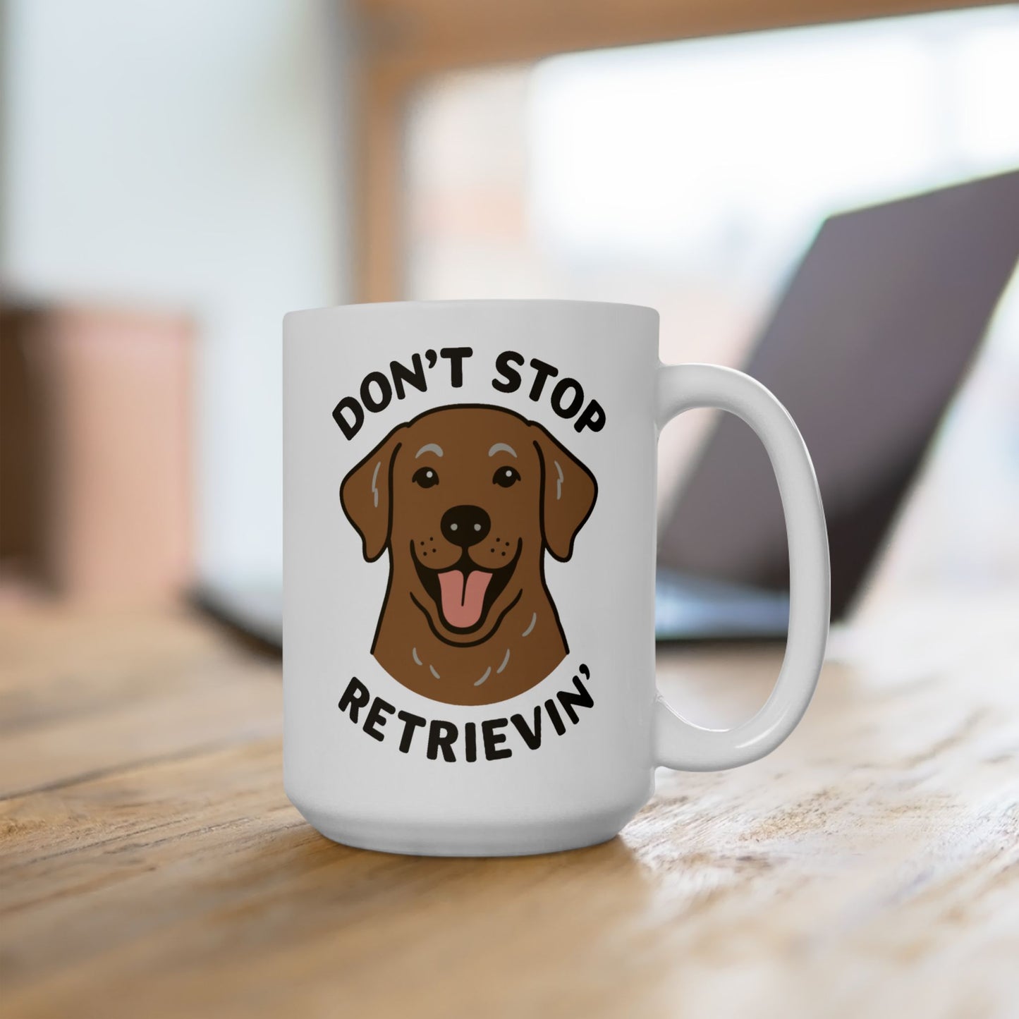 Don’t Stop Retrievin’ Chocolate Lab Coffee Mug – Funny Labrador Retriever Gift for Dog Lovers
