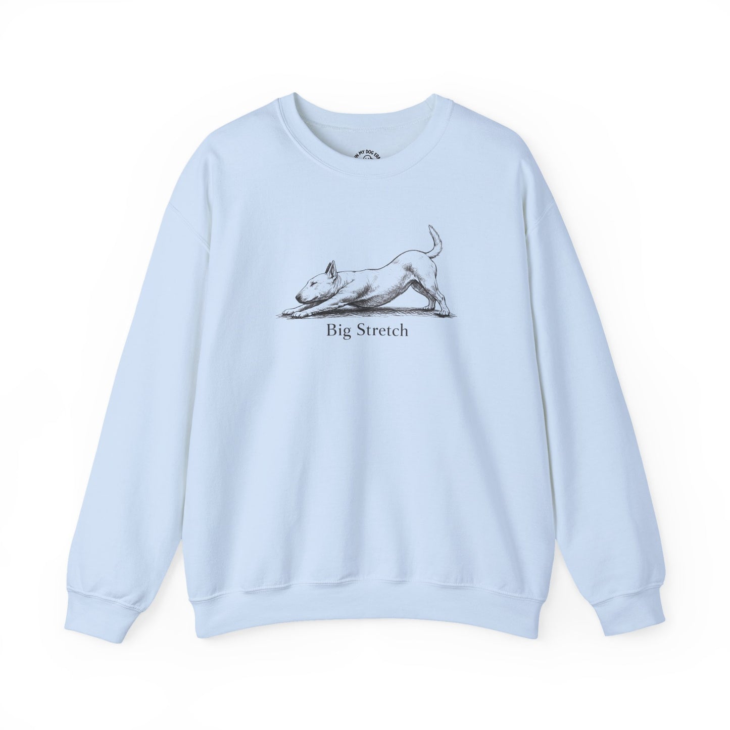 Big Stretch Bull Terrier Sweatshirt