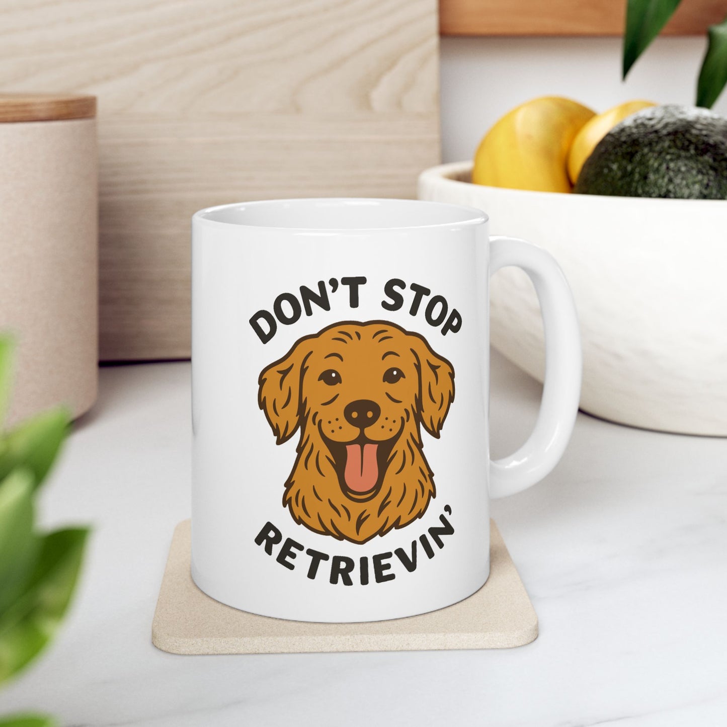 Don’t Stop Retrievin’ Golden Retriever Coffee Mug – Funny Golden Retriever Gift for Dog Lovers