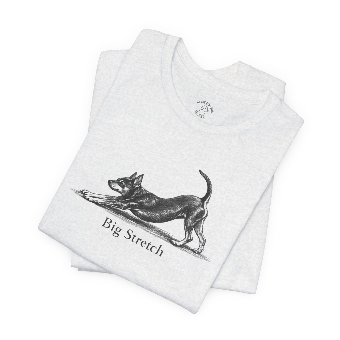 Big Stretch Miniature Pinscher T-Shirt
