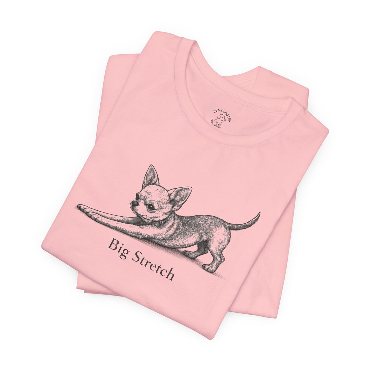 Big Stretch Chihuahua T-Shirt