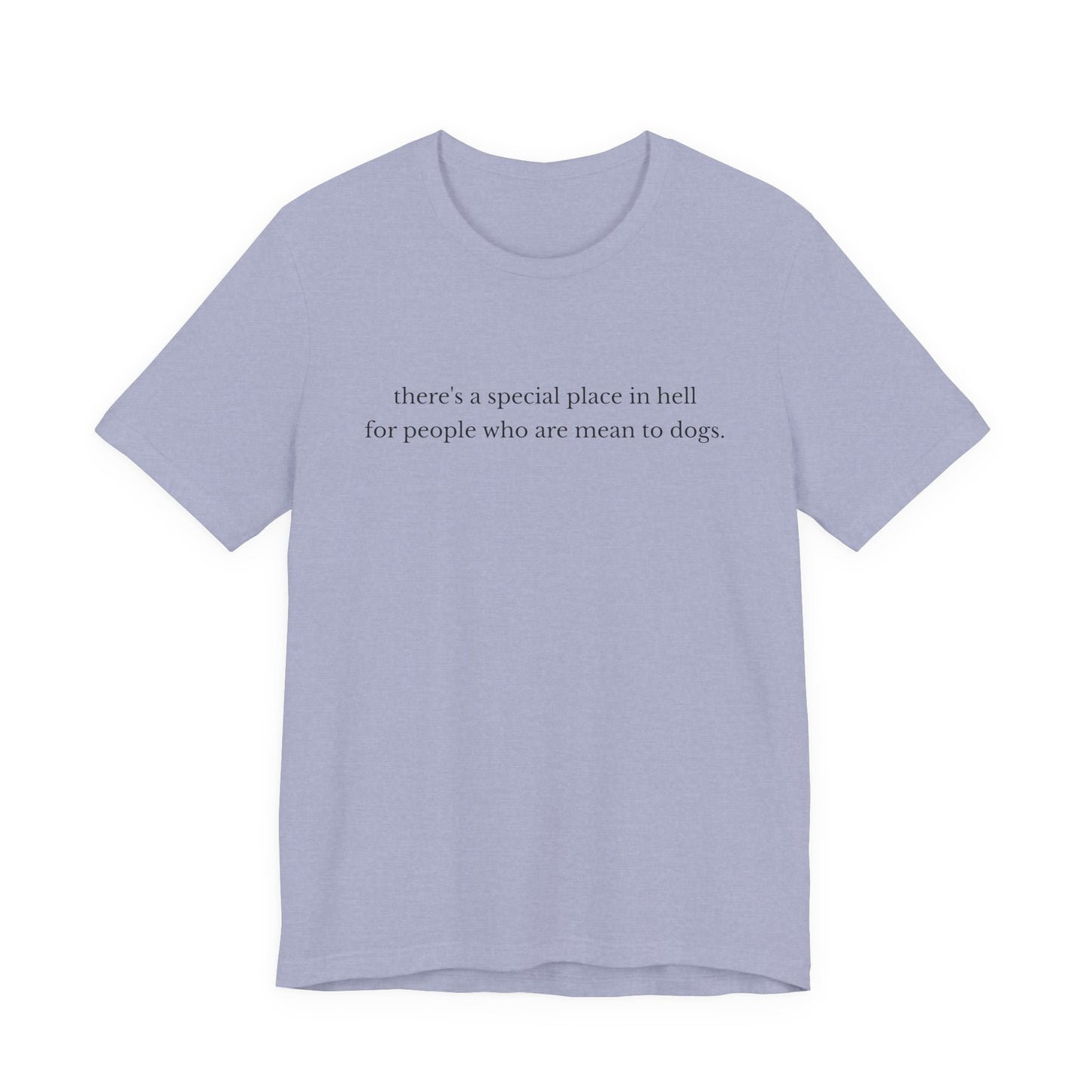 Special Place in Hell - Unisex Dog Lover T-Shirt