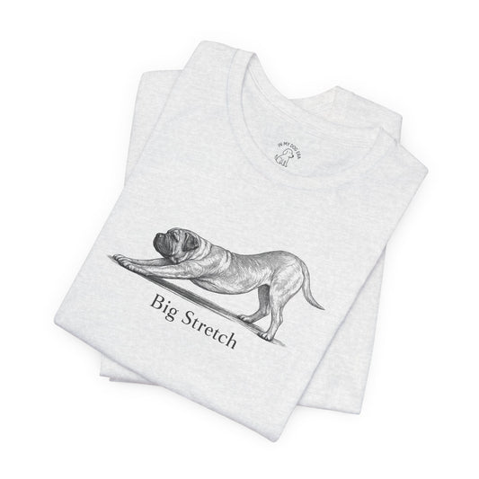 Big Stretch Bullmastiff T-Shirt