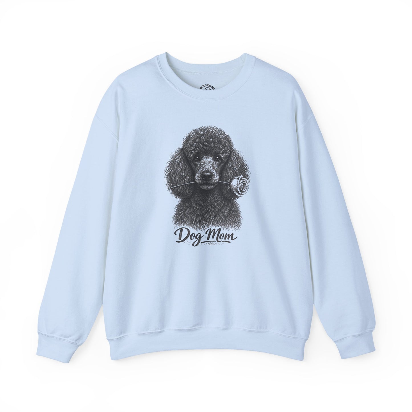 Poodle Dog Mom Sweatshirt (Rose Collection)