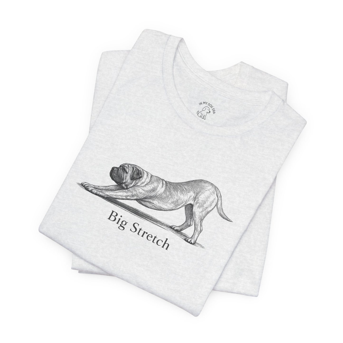 Big Stretch Bullmastiff T-Shirt