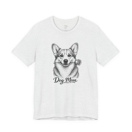 Corgi Dog Mom T-Shirt (Rose Collection)