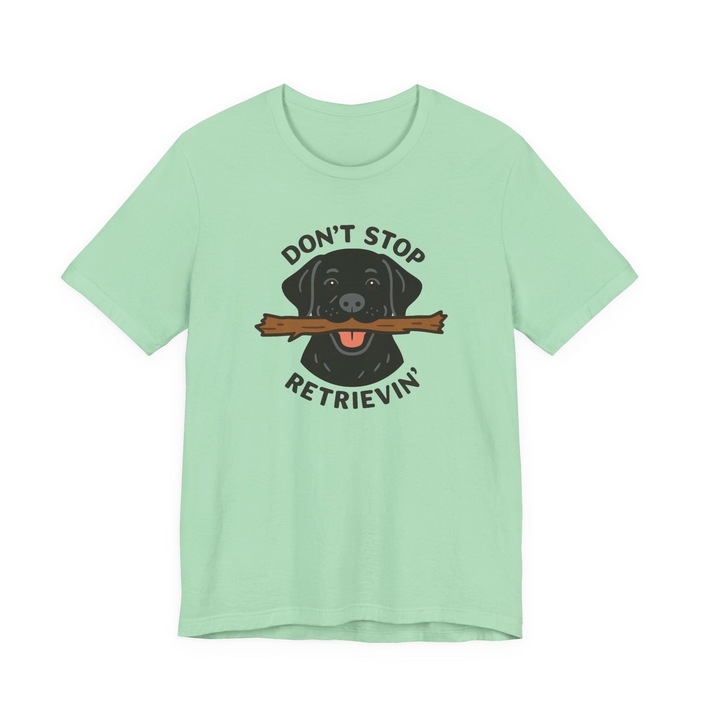 Don't Stop Retrievin' Black Lab Tee - Stick Fetch Edition