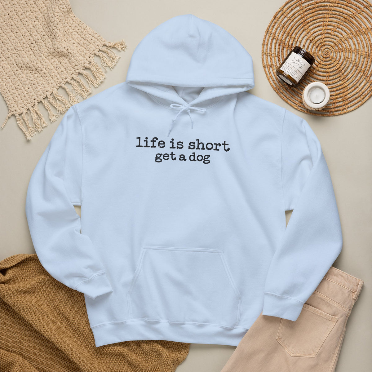 Life is Short Get a Dog Hoodie