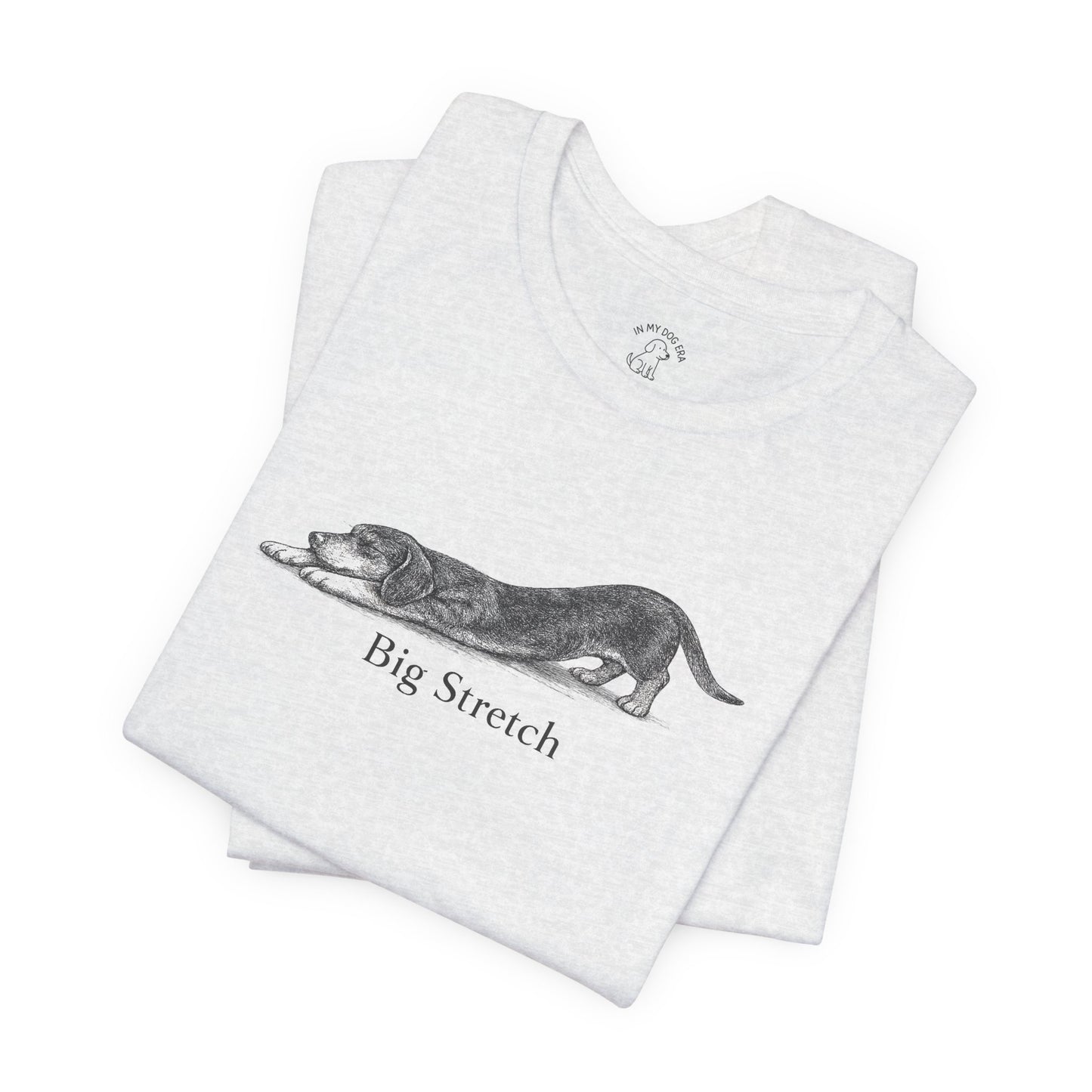 Big Stretch Dachshund T-Shirt