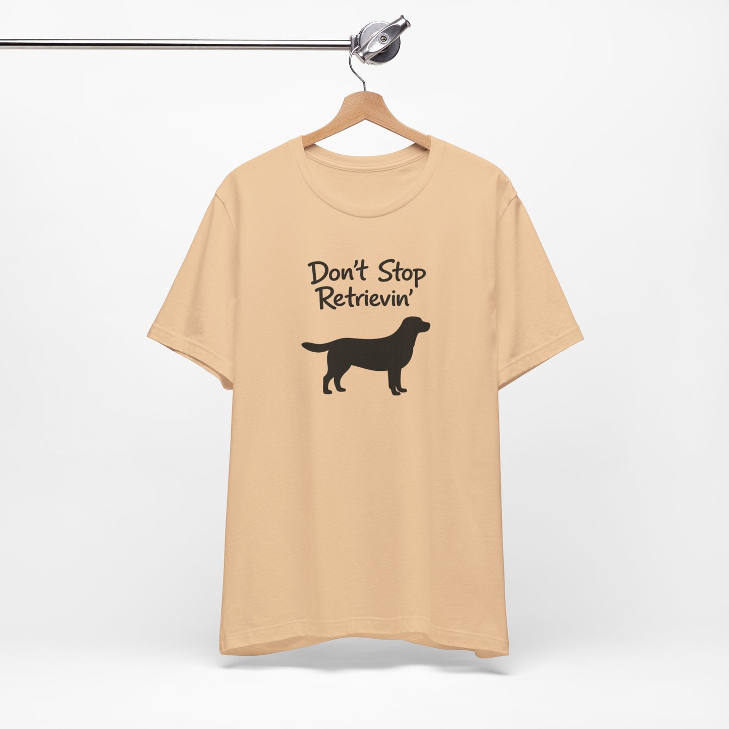 Don’t Stop Retrievin’ - Unisex Labrador Retriever T-Shirt