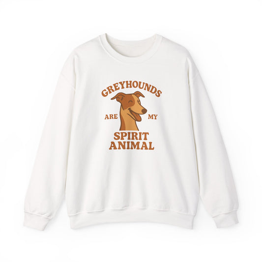 Greyhounds Are My Spirit Animal Sweatshirt