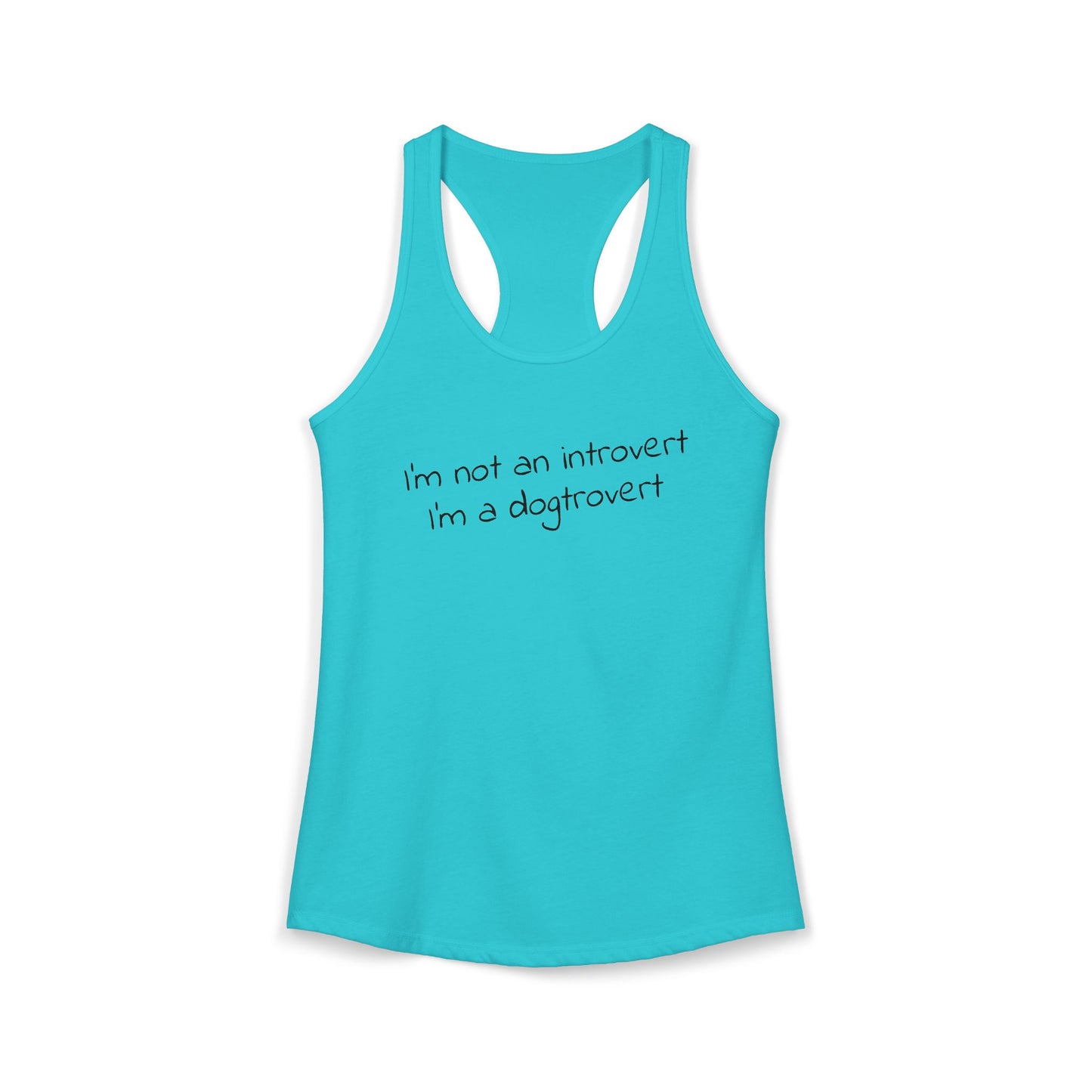 I’m Not an Introvert, I’m a Dogtrovert - Women's Racerback Tanktop