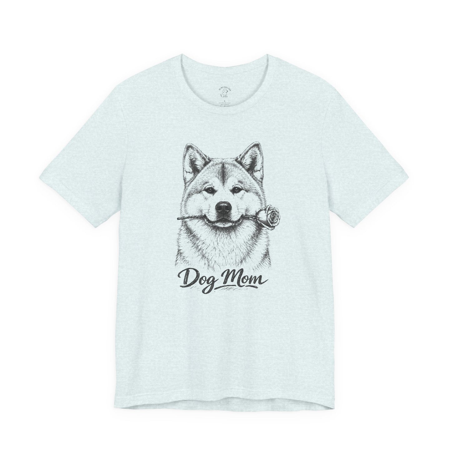 Akita Dog Mom T-Shirt (Rose Collection)
