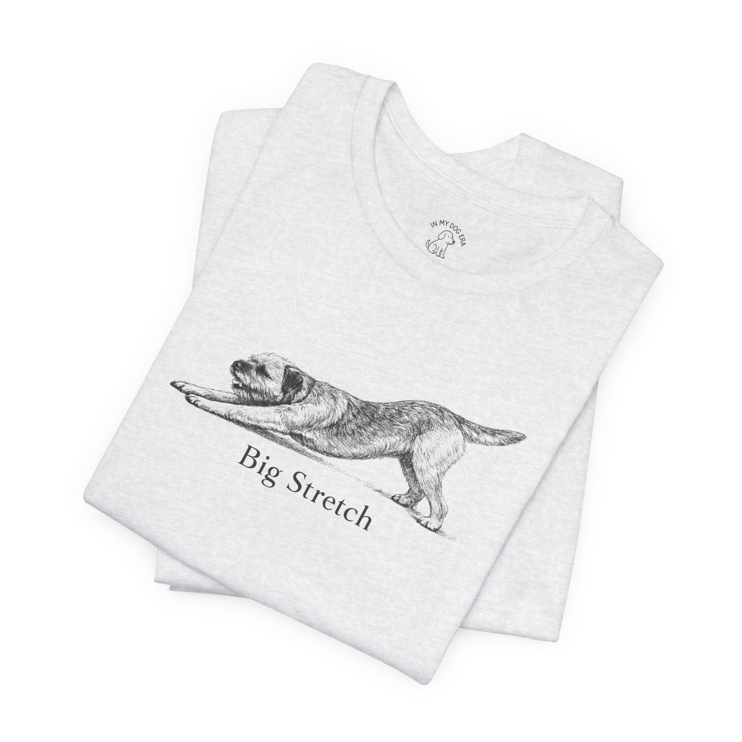Big Stretch Border Terrier T-Shirt