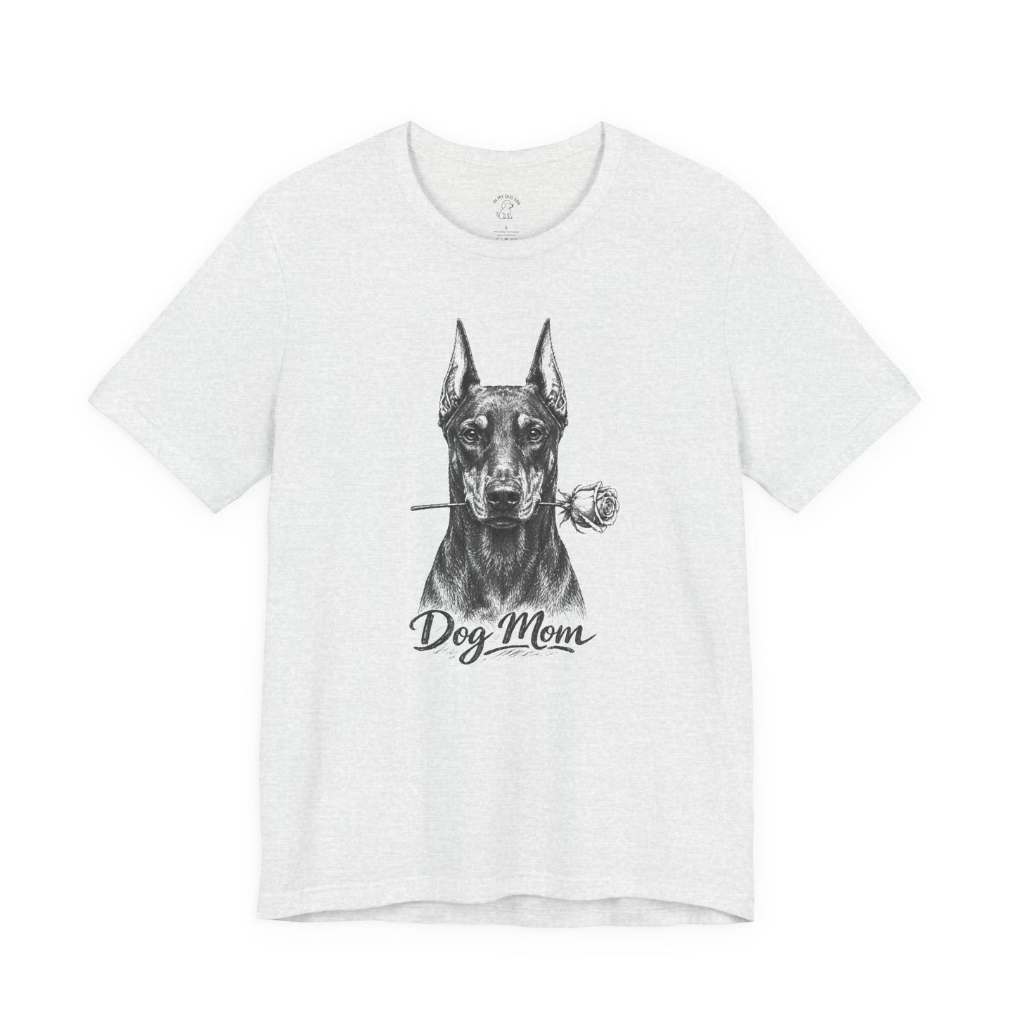 Doberman Dog Mom T-Shirt (Rose Collection) - Cropped Ears