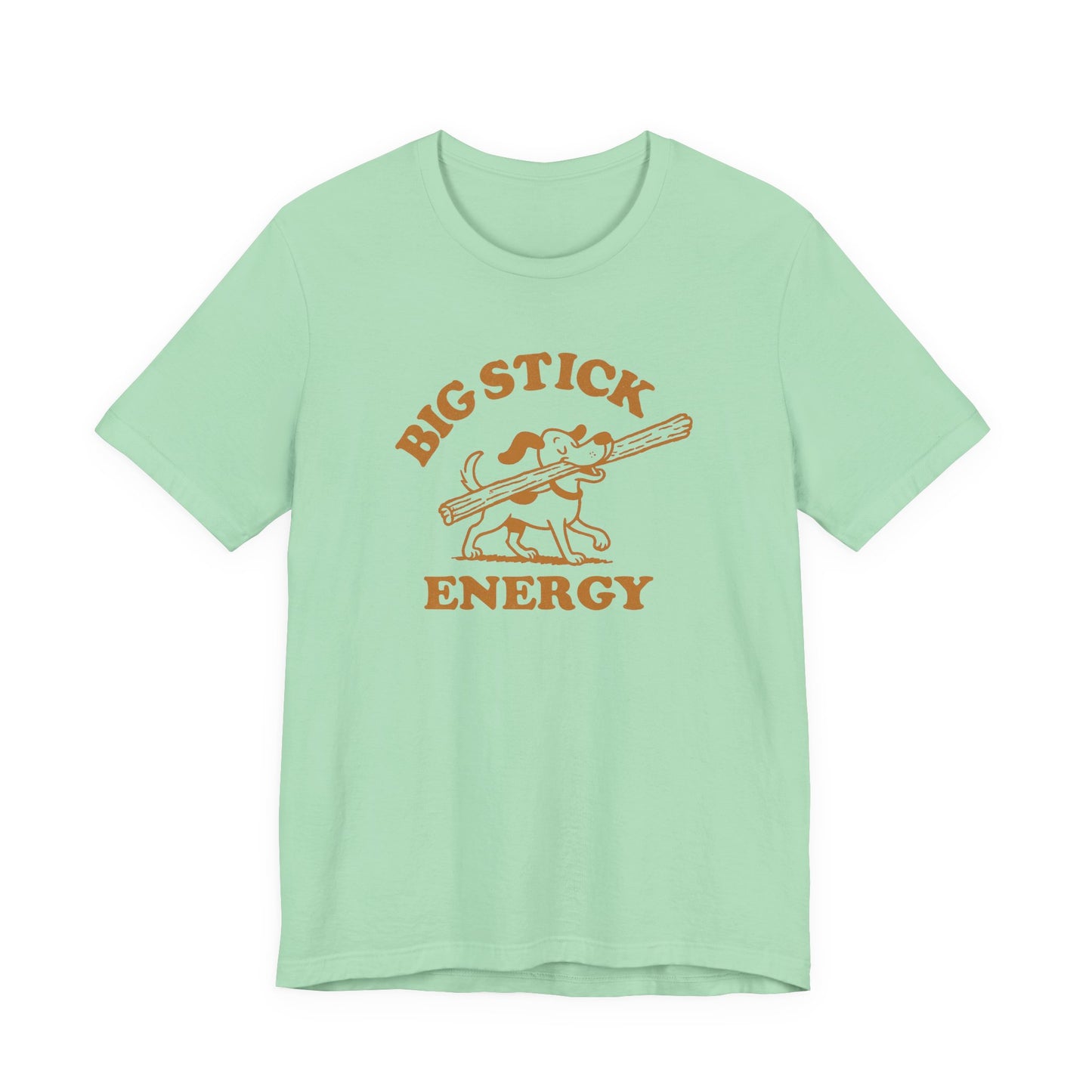 Big Stick Energy Tee