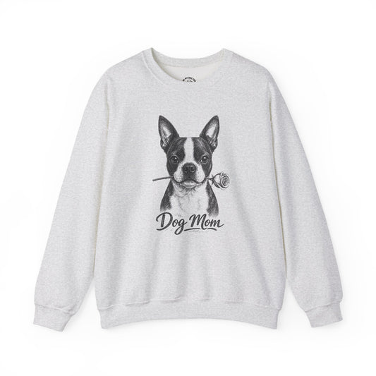 Boston Terrier Dog Mom Sweatshirt (Rose Collection)