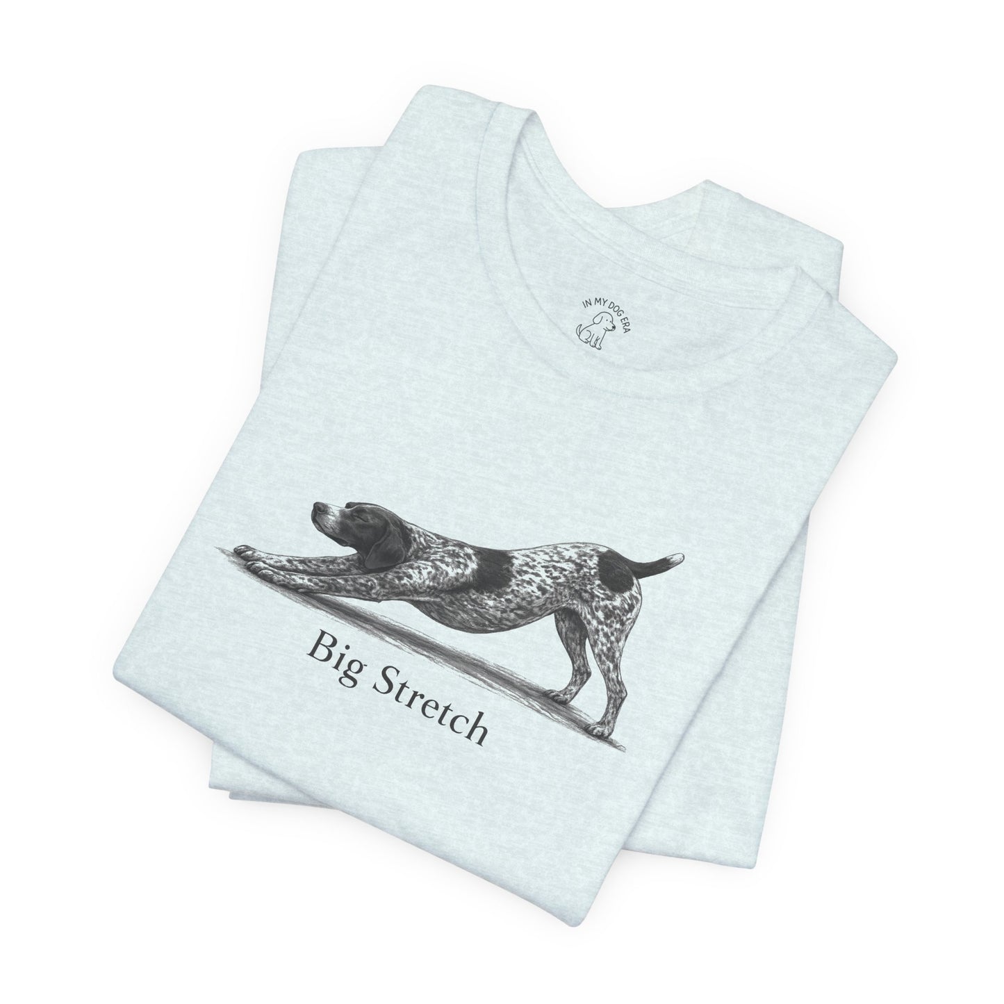 Big Stretch German Shorthaired Pointer (Docked Tail) T-Shirt