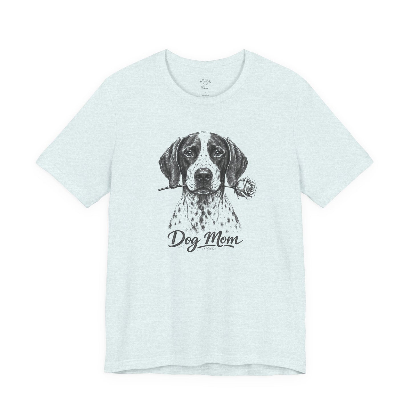 English Pointer Dog Mom T-Shirt (Rose Collection)