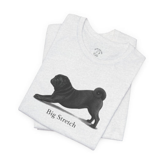 Big Stretch Black Pug T-Shirt