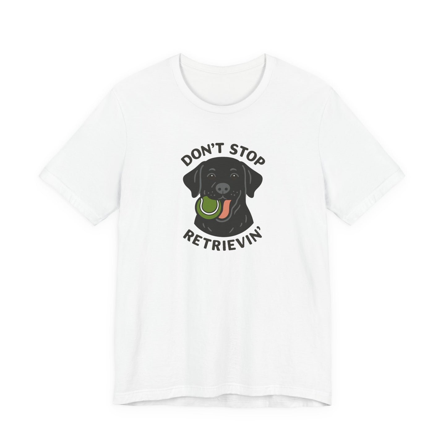 Black Lab Don't Stop Retrievin' Tee