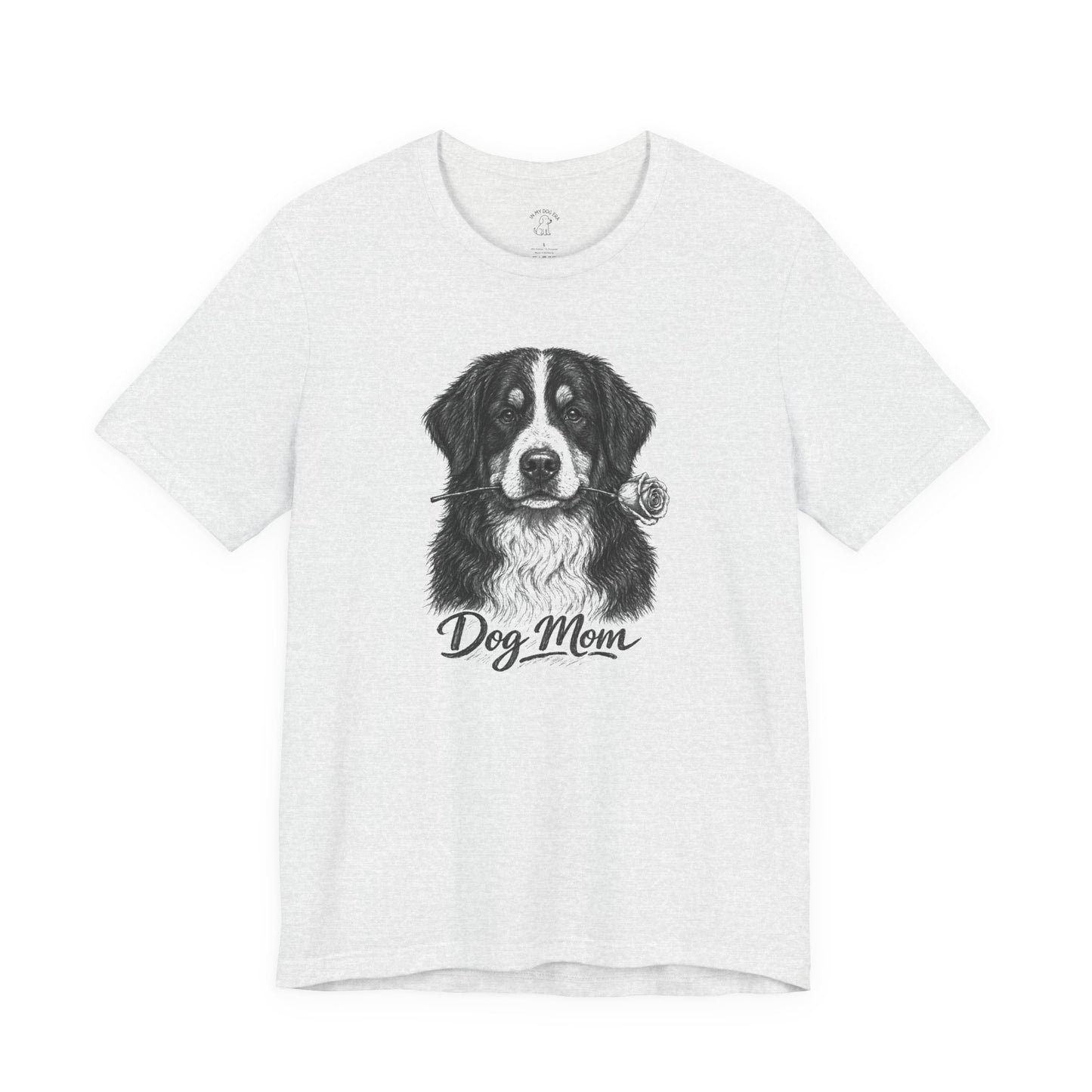Bernese Mountain Dog Dog Mom T-Shirt (Rose Collection)