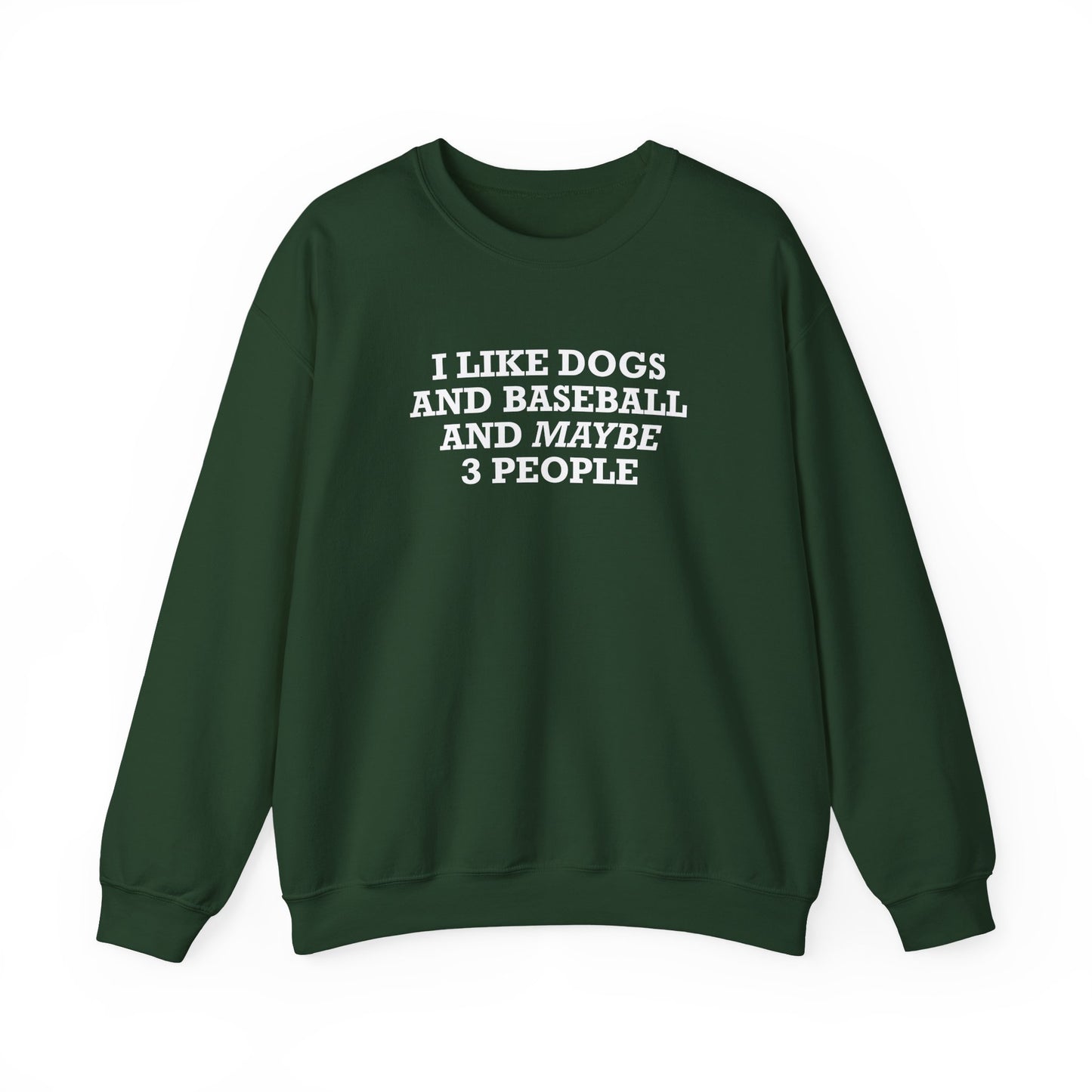 I Like Dogs and Baseball and Maybe 3 People Sweatshirt – Funny Baseball Dog Lover Shirt for Introvert