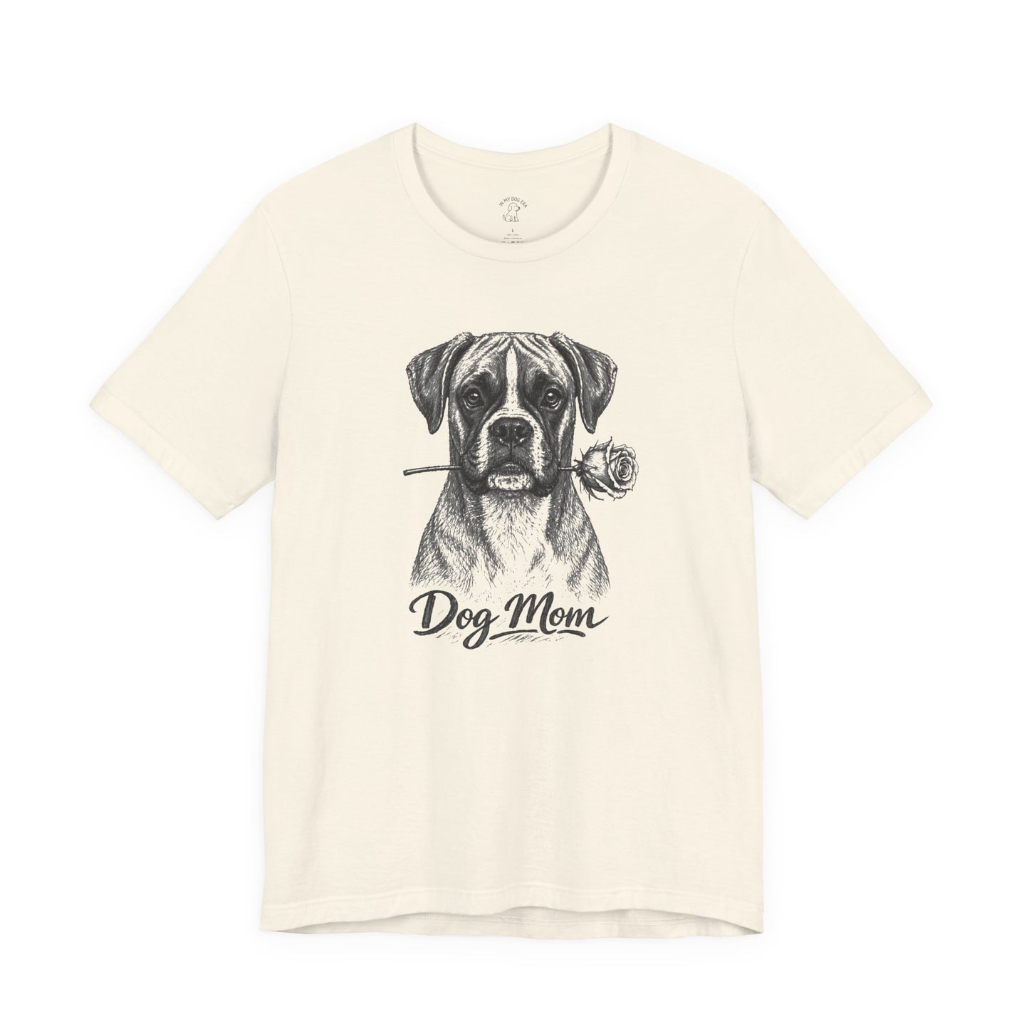 Boxer Dog Mom T-Shirt (Rose Collection)