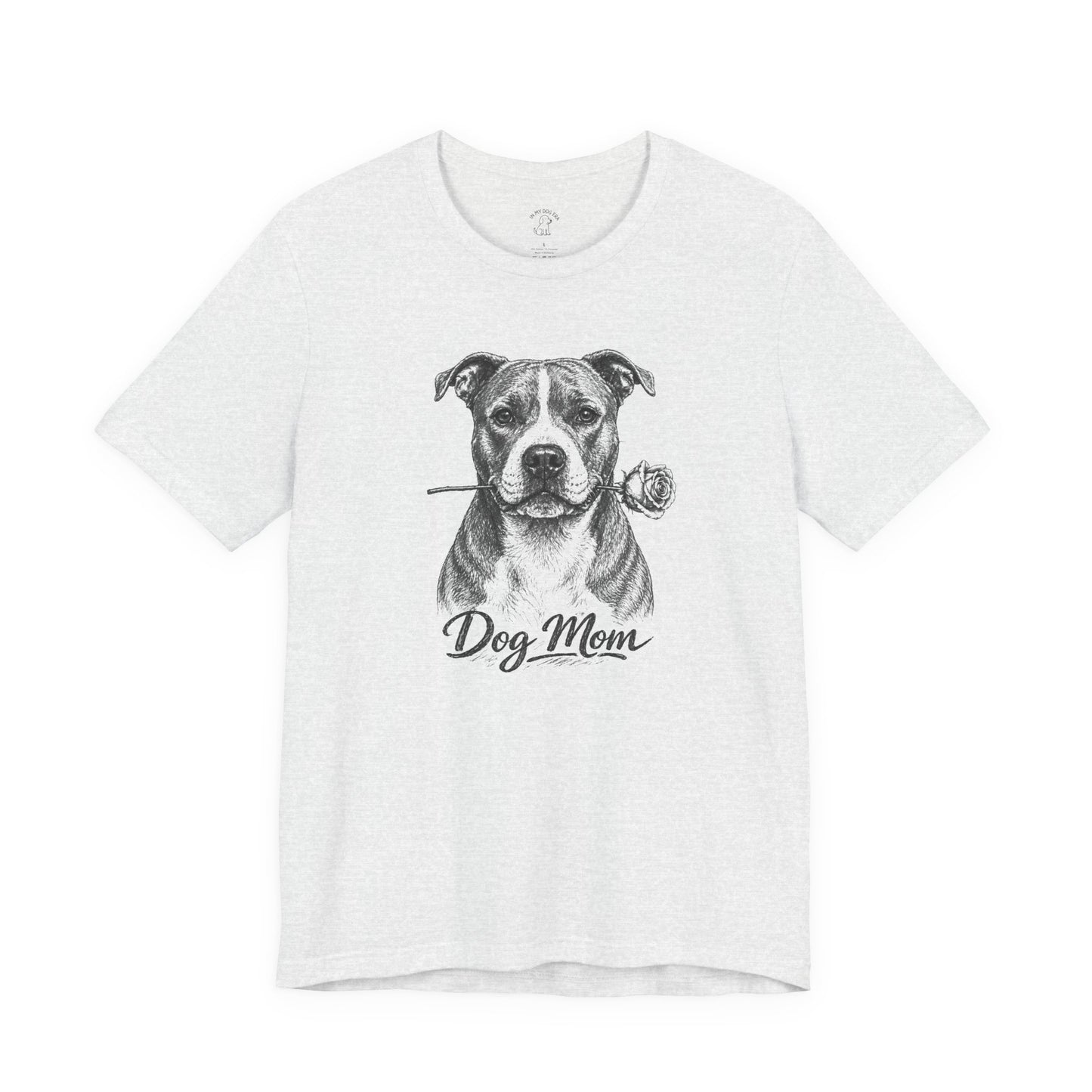 American Staffordshire Terrier Dog Mom T-Shirt (Rose Collection)