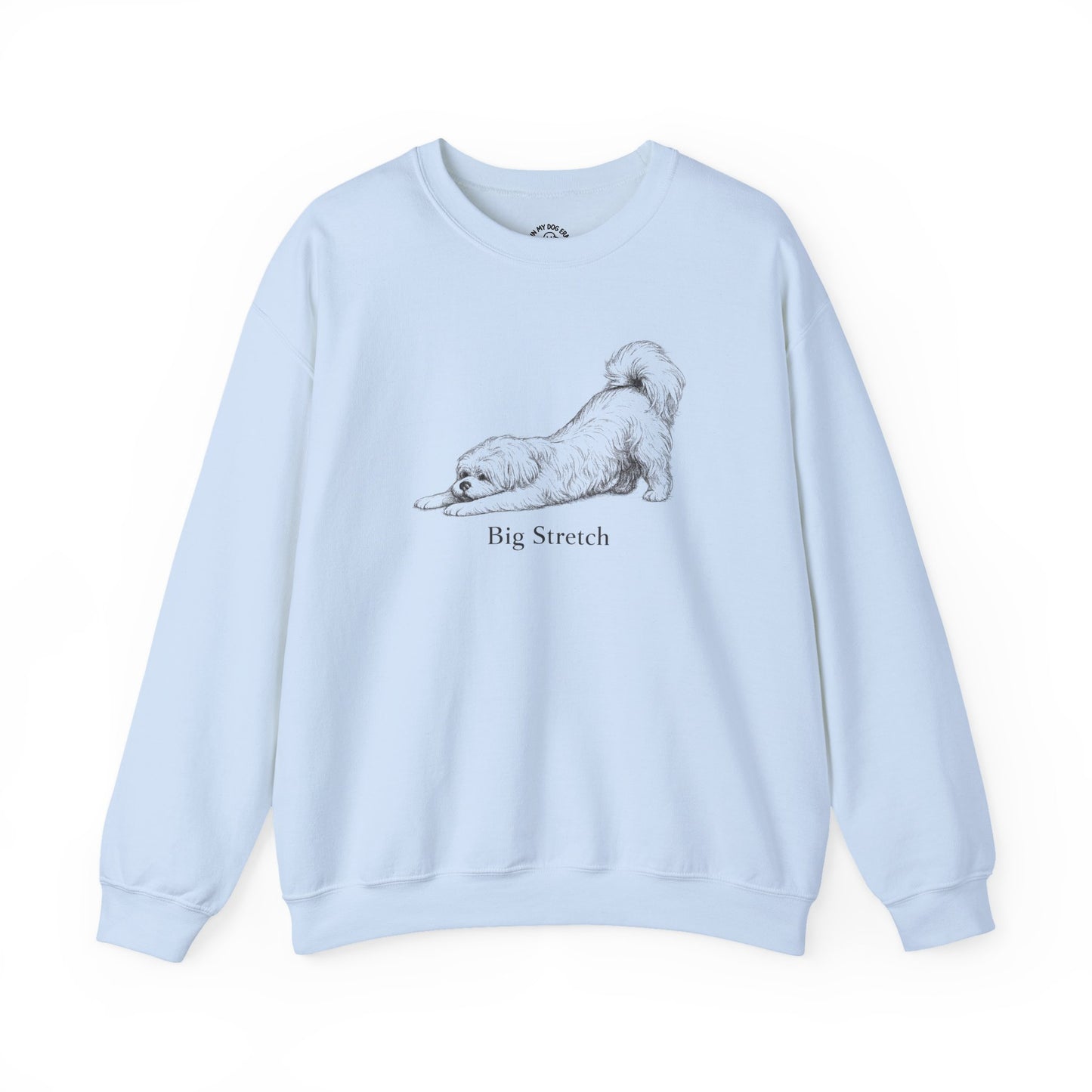 Big Stretch Maltese Sweatshirt