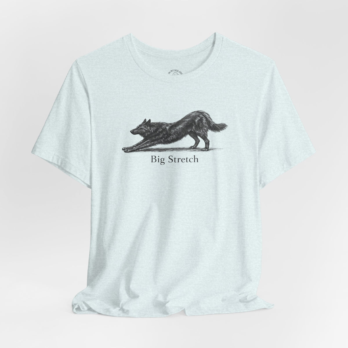 Big Stretch Belgian Shepherd T-Shirt