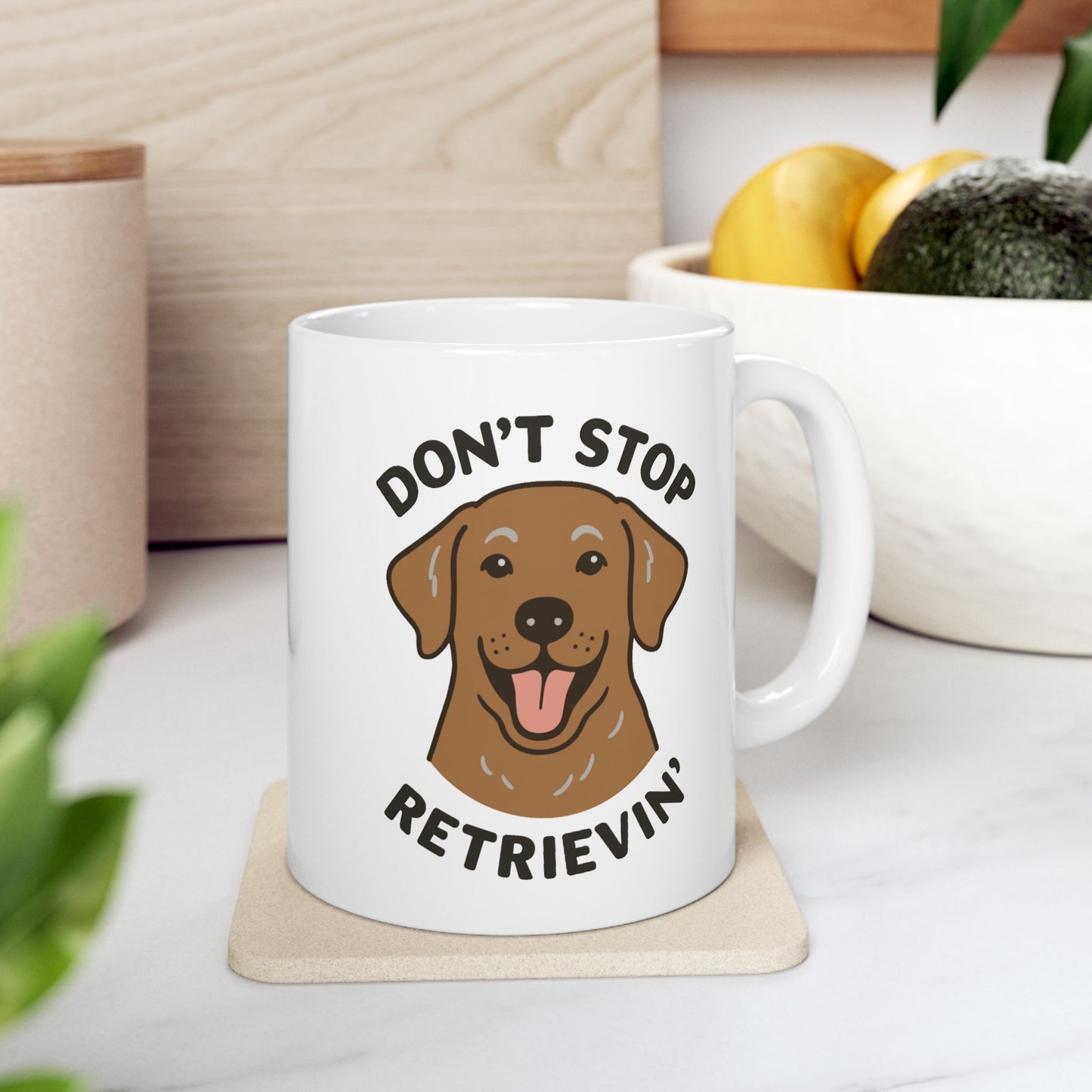Don’t Stop Retrievin’ Chocolate Lab Coffee Mug – Funny Labrador Retriever Gift for Dog Lovers